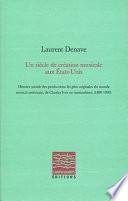 Un siècle de création musicale aux États-Unis