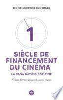 Un siècle de financement du cinéma