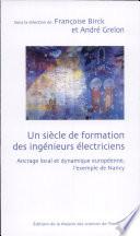 Un Siècle de formation des ingénieurs électriciens