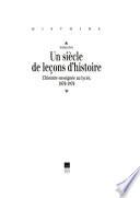 Un siècle de leçons d'histoire