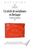 Un siècle de socialismes en Bretagne