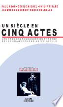 Un Siècle en cinq actes