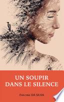 Un soupir dans le silence