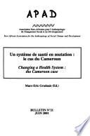Un systeme de sante en mutation: le cas du Cameroun
