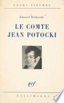 Un témoin de l'Europe des Lumières, le comte Jean Potocki