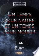 Un temps pour naître et un temps pour mourir