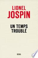 Un temps troublé