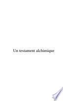 Un testament alchimique