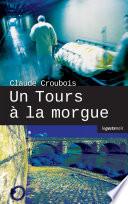 Un Tours à la morgue