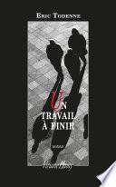 Un travail à finir