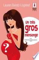 Un très gros mensonge