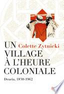 Un village à l'heure coloniale