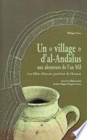 Un « village » d’al-Andalus aux alentours de l’an Mil