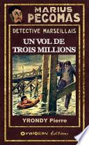 Un vol de trois millions