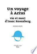 Un voyage à Arras : vie et mort d'Isaac Rosenberg
