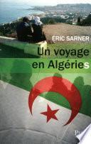 Un voyage en Algéries
