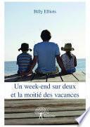Un week-end sur deux et la moitié des vacances