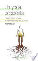Un yoga occidental - L'enseignement viniyoga de Krishnamacharya à aujourd'hui
