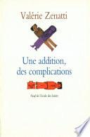 Une addition, des complications