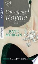 Une affaire royale : l'intégrale