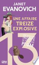 Une affaire treize explosive