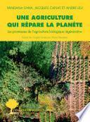 Une agriculture qui répare la planète