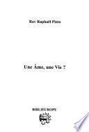 Une âme, une vie?