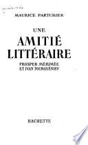 Une amitié littéraire: Prosper Mérimée et Ivan Tourguéniev