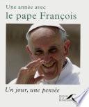 Une année avec le pape François