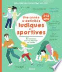 Une année d'activités ludiques et sportives (3-12 ans)