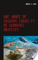 Une année de hasards exquis et de cadavres objectifs