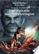 Une aspirante nommée Harrington