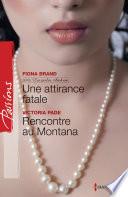 Une attirance fatale - Rencontre au Montana