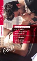 Une attirance interdite ? - La chance qu'ils espéraient
