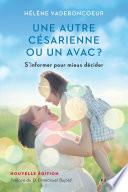 Une autre césarienne ou un AVAC ?