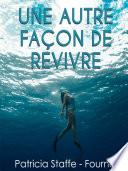Une Autre façon de revivre
