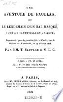 Une aventure de Faublas, ou le lendemain d'un bal masque, comedie vaudeville en 1 acte
