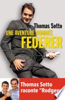 Une aventure nommée Federer