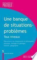 Une banque de situations-problèmes - Tous niveaux -