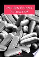 Une bien étrange attraction