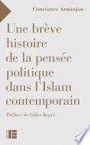 Une brève histoire de la pensée politique dans l'Islam contemporain