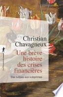 Une brève histoire des crises financières