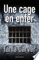 Une cage en enfer