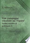 Une campagne royaliste au Figaro
