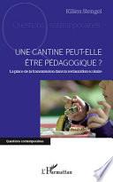 Une cantine peut-elle être pédagogique ?