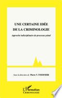Une certaine idée de la criminologie