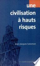 Une civilisation à hauts risques