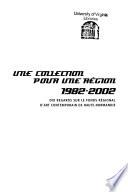 Une collection pour une région, 1982-2002