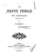 Une colonie féodale en Amérique