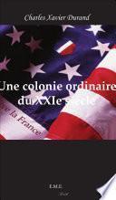 Une colonie ordinaire du XXe siecle